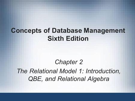 Concepts of Database Management Sixth Edition