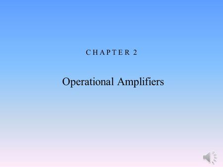 Operational Amplifiers