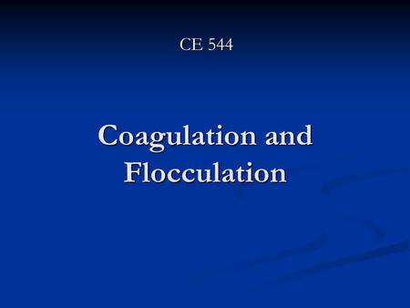 Coagulation and Flocculation