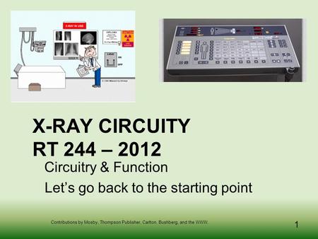 Circuitry & Function Let’s go back to the starting point