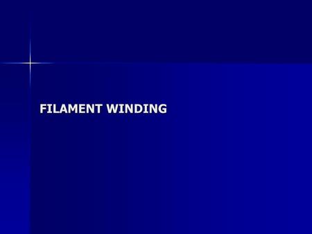 FILAMENT WINDING. FILAMENT WINDING PROCESS fiber delivery system, traversing at speeds synchronized with the mandrel rotation, controls winding angles.