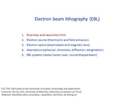 Electron beam lithography (EBL)