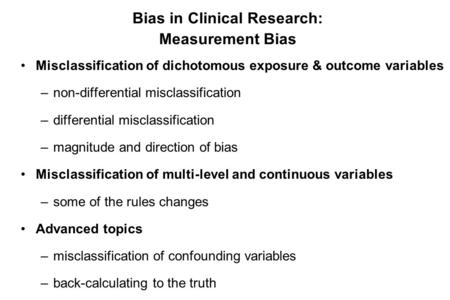 Bias in Clinical Research: Measurement Bias