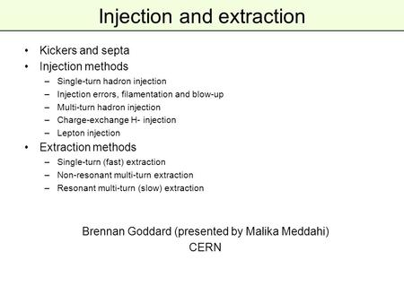 Injection and extraction