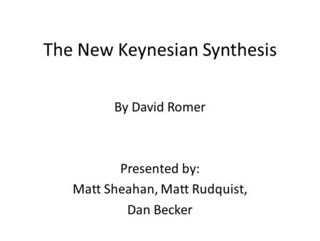 The New Keynesian Synthesis