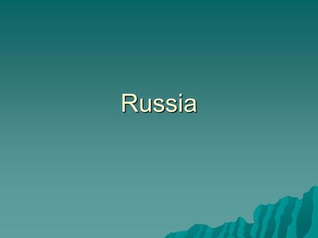 Russia. a. Czar – Russian name for Caesar. b. Ivan III – (the Great) ends the Mongol yoke and takes the title Czar c. Slavs – ethnic people of Eastern.