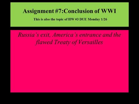 Russia’s exit, America’s entrance and the flawed Treaty of Versailles