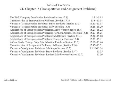 The P&T Company Distribution Problem (Section 15.1)	15.2–15.5