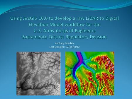 Zachary Fancher Last updated 12/15/2012. Background Regulatory Division responsible for making jurisdictional determinations on “Waters of the U.S”, as.