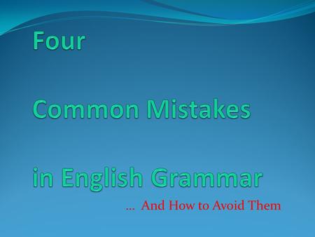 … And How to Avoid Them. A sentence fragment does not contain a subject, complete verb, and lacks meaning and can be misunderstood. Examples: Made the.