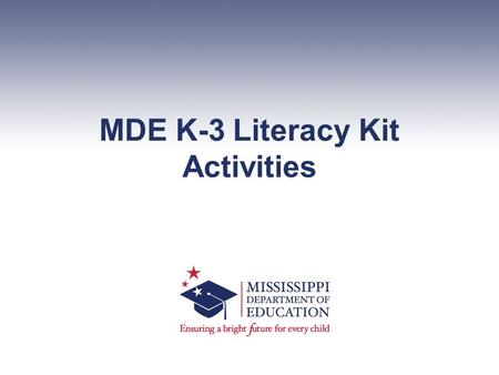 MDE K-3 Literacy Kit Activities