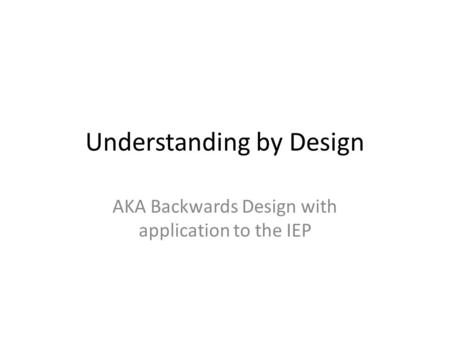 Understanding by Design