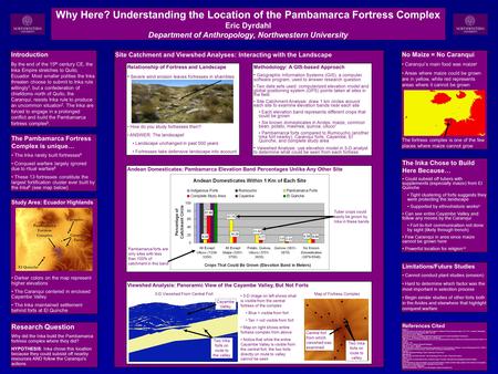 Printed by www.postersession.com Site Catchment and Viewshed Analyses: Interacting with the Landscape Relationship of Fortress and Landscape Severe wind.