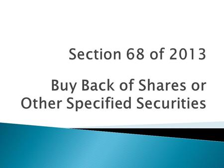 Buy Back of Shares or Other Specified Securities.