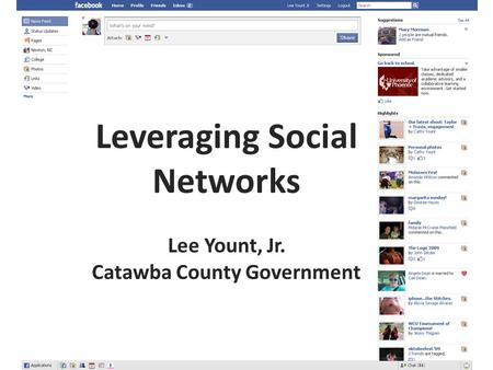 Leveraging Social Networks Lee Yount, Jr. Catawba County Government.