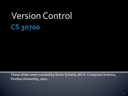 Version Control 1.  Version control (or revision control) is the term for the management of source files, and all of the intermediate stages as development.