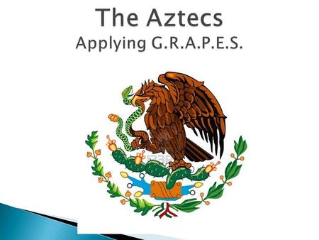  The Aztecs settled in the Valley of Mexico on a small island in Lake Texcoco.  They built the city of Tenochtitlan, now present day Mexico City. 