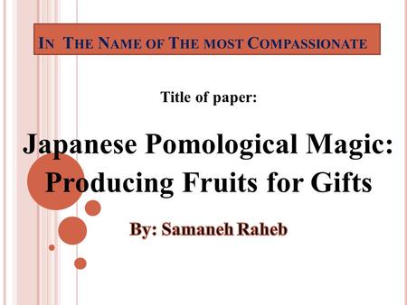 I N T HE N AME OF T HE MOST C OMPASSIONATE. About Japan Japan is an island nation composed of four main islands (Hokkaido, Honshu, Shikoku, and Kyusyu)