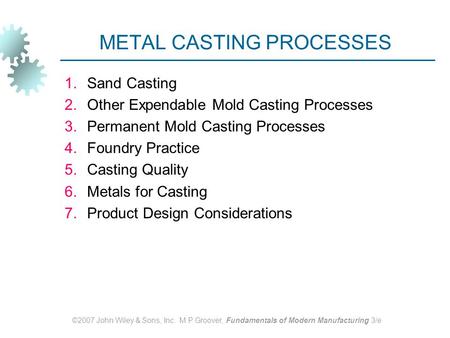 METAL CASTING PROCESSES