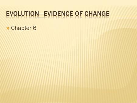  Chapter 6  A. replacement  B. calcification  C. carbonization  D. permineralization.