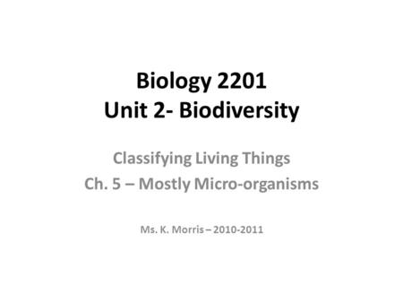 Biology 2201 Unit 2- Biodiversity