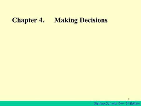 Chapter 4. Making Decisions