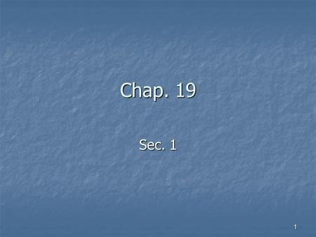 1 Chap. 19 Sec. 1. 2 Period after Civil War known as Gilded Age. Period after Civil War known as Gilded Age. gilded means “coated with thin layer of gold.