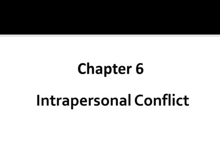 Intrapersonal Conflict