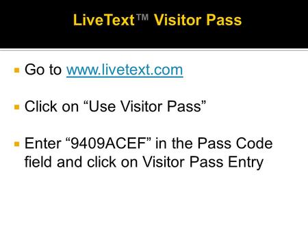 LiveText™ Visitor Pass