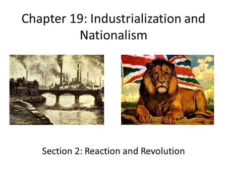 Chapter 19: Industrialization and Nationalism