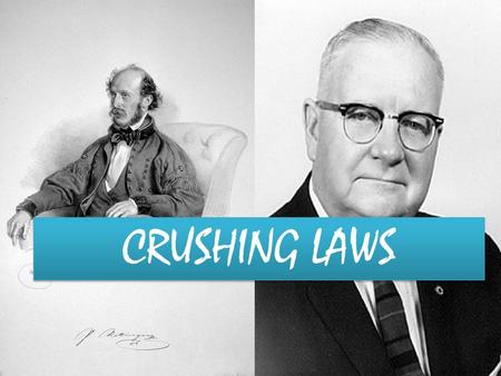 CRUSHING LAWS.