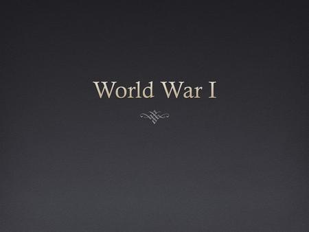 The Powder Keg IgnitesThe Powder Keg Ignites  World War I began in Eastern Europe  Crisis began with the assassination of Archduke Francis Ferdinand.