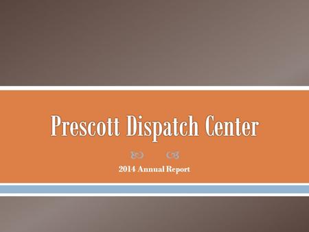  2014 Annual Report. Bureau of Indian Affairs Colorado River Agency Fort Yuma Agency Western Regional Office Bureau of Land Management Colorado River.