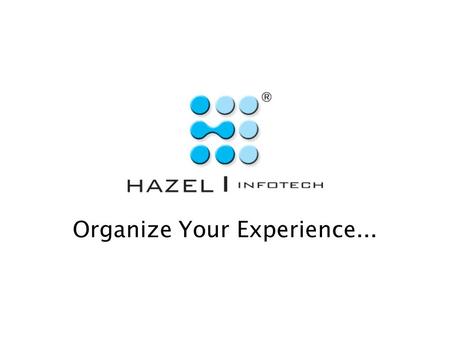 Organize Your Experience... Create Systematic Records of Documents, Emails, Knowledge Documents & Templates for easy Reference & Re-use.