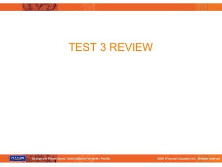 Strangers to These Shores, Tenth Edition by Vincent N. Parrillo©2011 Pearson Education, Inc. All rights reserved TEST 3 REVIEW.