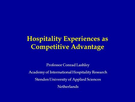 Hospitality Experiences as Competitive Advantage