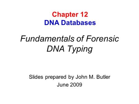 Fundamentals of Forensic DNA Typing