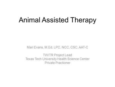 Animal Assisted Therapy