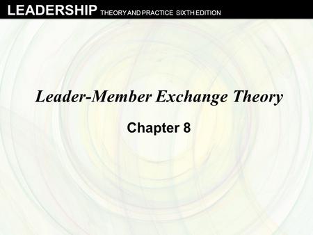 Leader-Member Exchange Theory