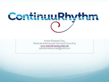 Amber Elizabeth Gray Restorative Resources Training & Consulting