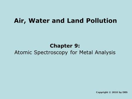 Air, Water and Land Pollution