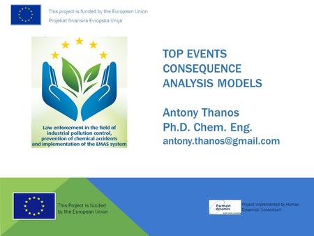 This Project is funded by the European Union Project implemented by Human Dynamics Consortium This project is funded by the European Union Projekat finansira.