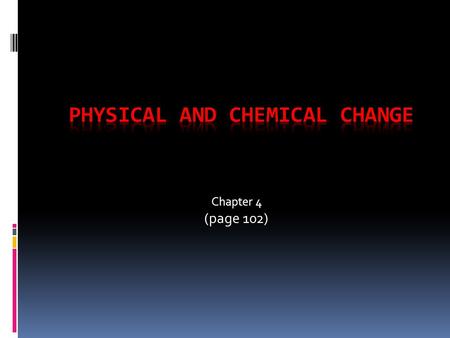 Physical and Chemical Change