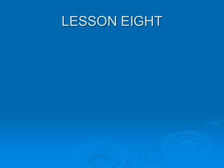 LESSON EIGHT. Apostolic ChurchPost – Apostolic Church Approx 30 AD Approx 100 AD Approx 450 AD 15171648 AD (1688 in England PRESENT Transition PointsMAJOR.