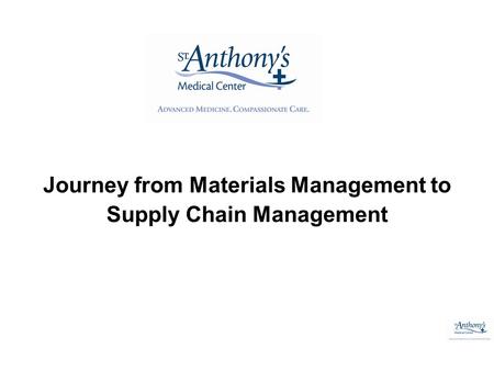 Journey from Materials Management to Supply Chain Management.