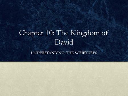 Chapter 10: The Kingdom of David