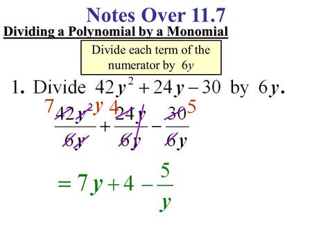 Divide each term of the numerator by 6y