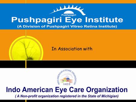 In Association with. PVRI – IAEO Eye Screening Camp Screening Programme Details.