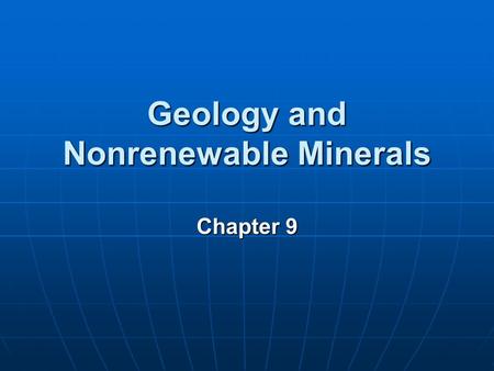 Geology and Nonrenewable Minerals