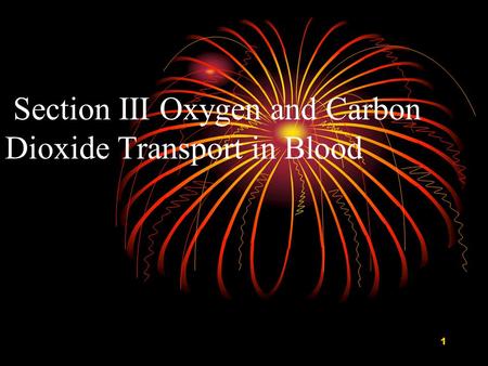 Section III Oxygen and Carbon Dioxide Transport in Blood